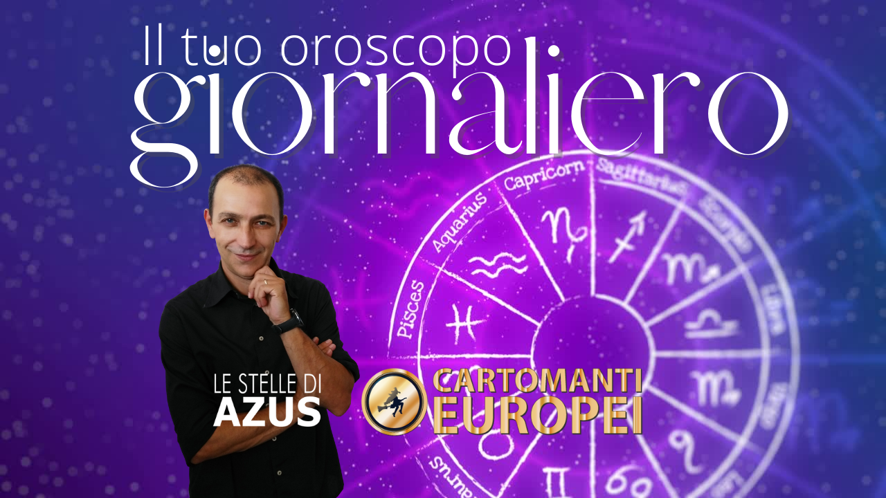 oroscopo del giorno a cura dell'astrologo Azus | cartomanti europei